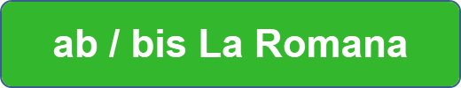 ab / bis La Romana